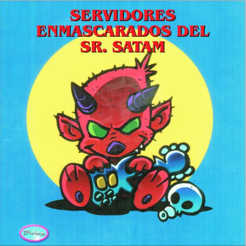 Servidores Enmascarados del Señor Satam_Rafa J. Vegas