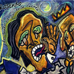 14_Lo malo es ni darse cuenta_Rosendo_Rafa J. Vegas